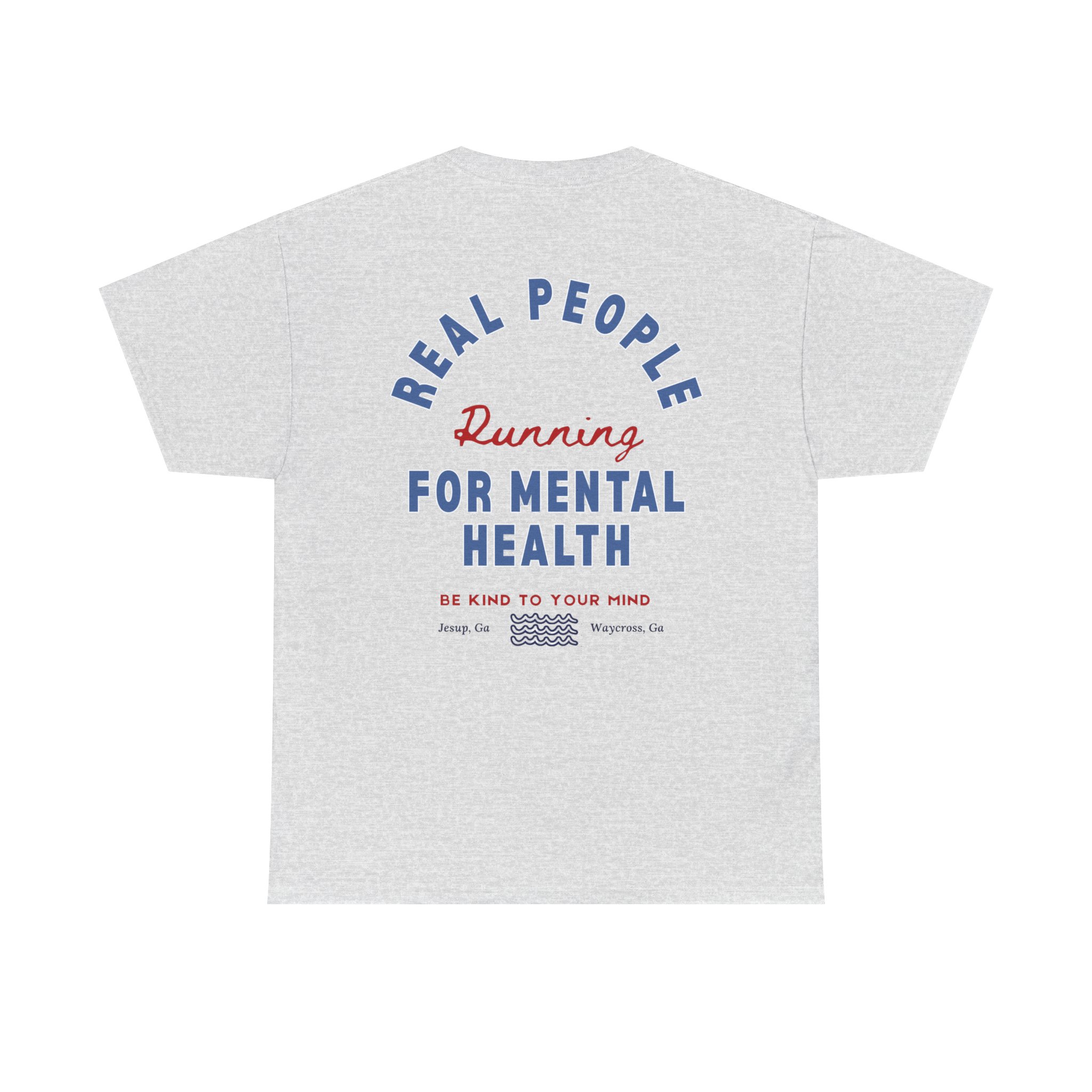 11848287629708470795_2048jpeg - Anchored Back of a light gray T‑shirt showing blue curved text 'REAL PEOPLE' around red script 'Running' and large blue 'FOR MENTAL HEALTH' message